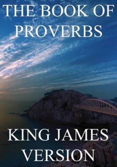 Cover for King James Bible · The Book of Proverbs (KJV) (Large Print) (Paperback Book) (2016)