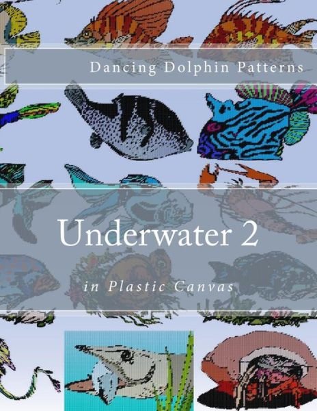 Cover for Dancing Dolphin Patterns · Underwater 2 (Pocketbok) (2016)