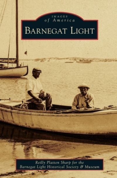 Cover for Reilly Platten Sharp for the Barnegat Li · Barnegat Light (Hardcover Book) (2019)