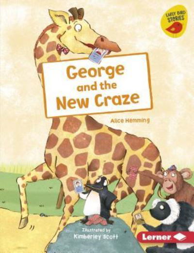 Cover for Alice Hemming · George and the New Craze (Buch) (2019)