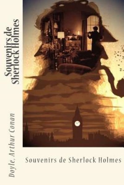 Cover for Doyle Arthur Conan · Souvenirs de Sherlock Holmes (Pocketbok) (2017)