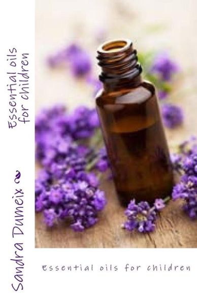 Cover for Miss Sandra Dumeix · Louis and In s Discover Essential Oils (Paperback Book) (2017)