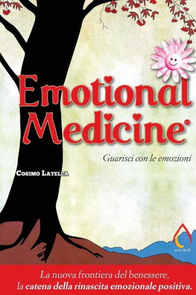 Cover for Cosimo Giovanni Latella · Emotional Medicine (Paperback Book) (2017)