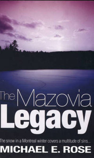 Cover for Michael E. Rose · The Mazovia Legacy (Paperback Book) (2009)