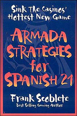 Cover for Frank Scoblete · Armada Strategies for Spanish 21 (Paperback Bog) (2004)