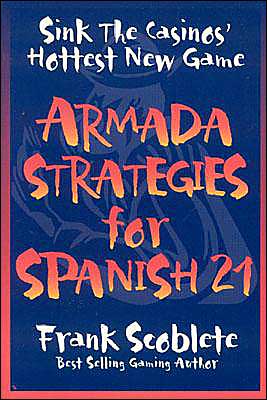 Cover for Frank Scoblete · Armada Strategies for Spanish 21 (Paperback Book) (2004)