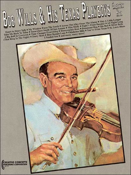 Cover for Bob Wills · Bob Wills &amp; His Texas Playboys Greatest Hits: Piano Vocal Music Book (Taschenbuch) (2000)