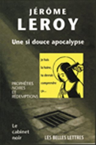 Cover for Jerome Leroy · Une Si Douce Apocalypse (Paperback Bog) [French edition] (1999)