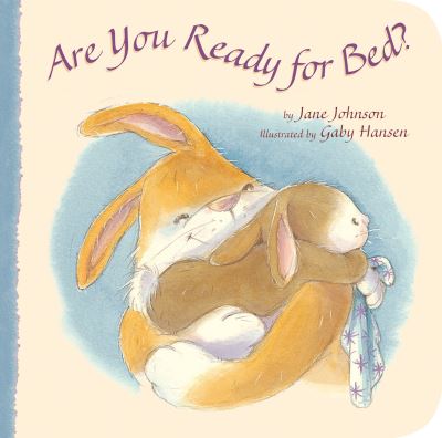 Cover for Jane Johnson · Are You Ready for Bed? (Board book) (2010)