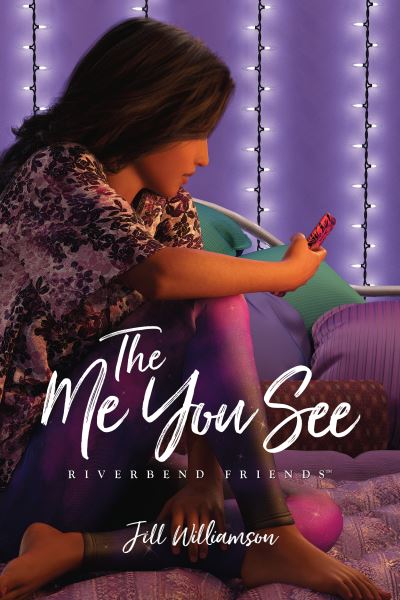 Cover for Jill Williamson · The Me You See - Riverbend Friends (Paperback Book) (2021)