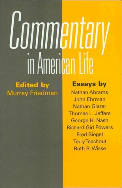 Commentary in American Life - Murray Friedman - Książki - Temple University Press,U.S. - 9781592131068 - 1 kwietnia 2005