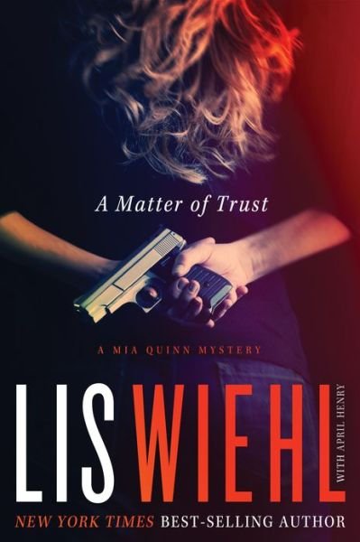 Cover for Lis Wiehl · A Matter of Trust - a Mia Quinn Mystery (Pocketbok) (2014)