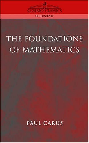 Cover for Paul Carus · The Foundations of Mathematics (Cosimo Classics Philosophy) (Paperback Bog) (2004)