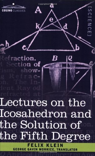 Cover for Felix Klein · Lectures on the Icosahedron and the Solution of the Fifth Degree (Taschenbuch) (2007)