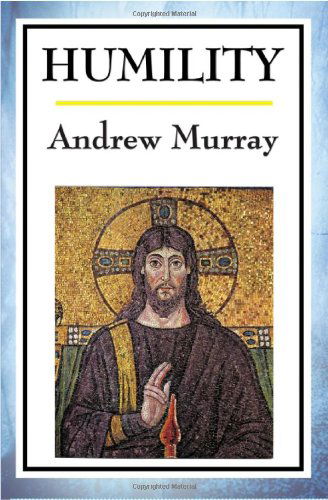 Humility - Andrew Murray - Books - Wilder Publications - 9781604593068 - April 2, 2008