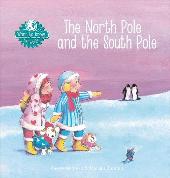Cover for Pierre Winters · The North Pole and the South Pole (Innbunden bok) (2015)