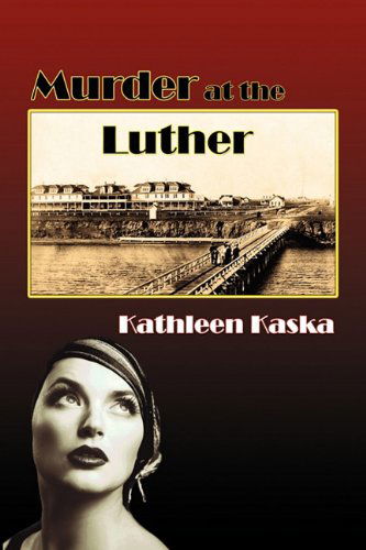 Cover for Kathleen Kaska · Murder at the Luther (Paperback Book) (2010)