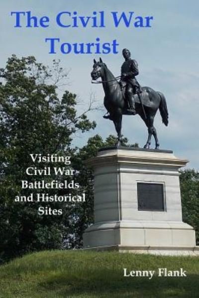 Cover for Lenny Flank · The Civil War Tourist (Paperback Book) (2018)