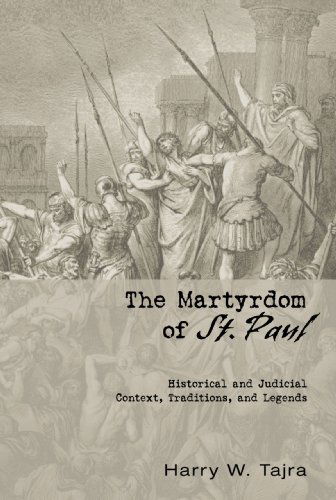 Cover for Harry W. Tajra · The Martyrdom of St. Paul: Historical and Judicial Context, Traditions, and Legends (Paperback Book) (2010)