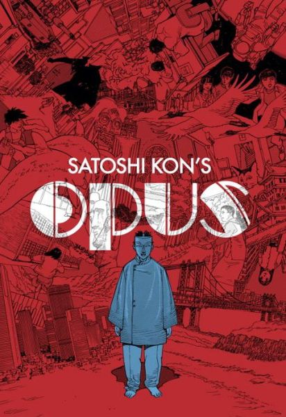 Satoshi Kon: Opus - Satoshi Kon - Libros - Dark Horse Comics - 9781616556068 - 9 de diciembre de 2014