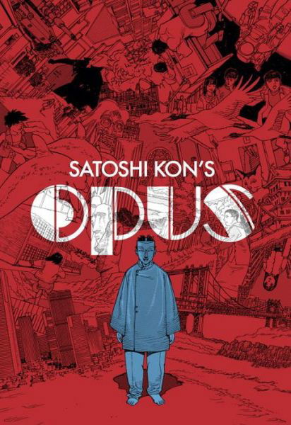 Cover for Satoshi Kon · Satoshi Kon: Opus (Pocketbok) [Tra edition] (2014)