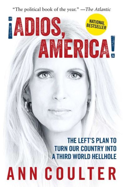 Cover for Ann Coulter · Adios, America (Paperback Book) (2016)