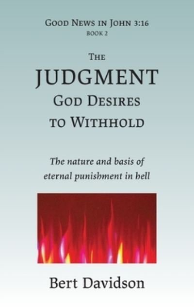 Cover for Bert Davidson · Judgment God Desires to Withhold (Bog) (2022)