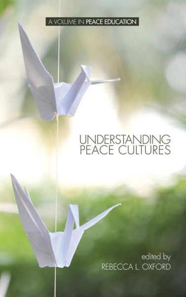 Cover for Rebecca L Oxford · Understanding Peace Cultures (Hc) (Hardcover Book) (2014)