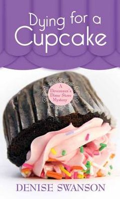 Cover for Denise Swanson · Dying for a cupcake (Book) [Center Point Large Print edition. edition] (2016)