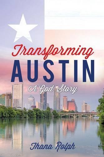 Cover for Thana Rolph · Transforming Austin - A God Story (Paperback Book) (2014)