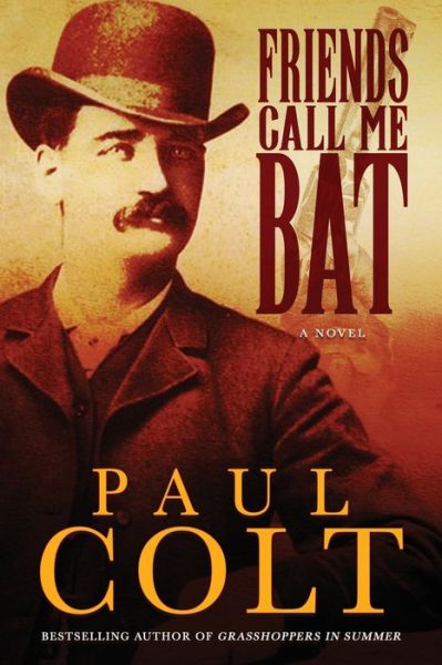 Cover for Paul Colt · Friends Call Me Bat (Paperback Book) (2021)