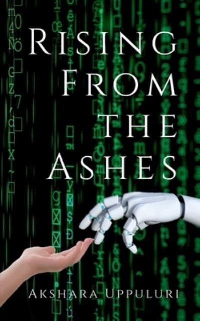 Akshara Uppuluri · Rising from the Ashes (Book) (2020)