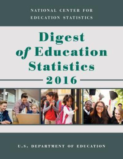 Cover for Education Department · Digest of Education Statistics 2016 (Paperback Book) (2019)