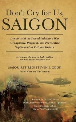 Cover for Cook, Major (Retired) Steven · Don't Cry For Us, Saigon (Hardcover Book) (2018)