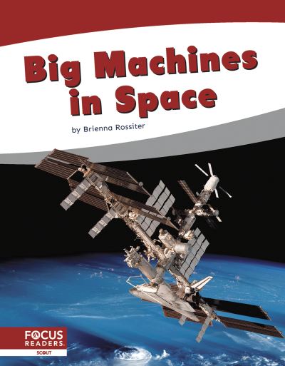 Cover for Brienna Rossiter · Big Machines in Space - Big Machines (Pocketbok) (2021)