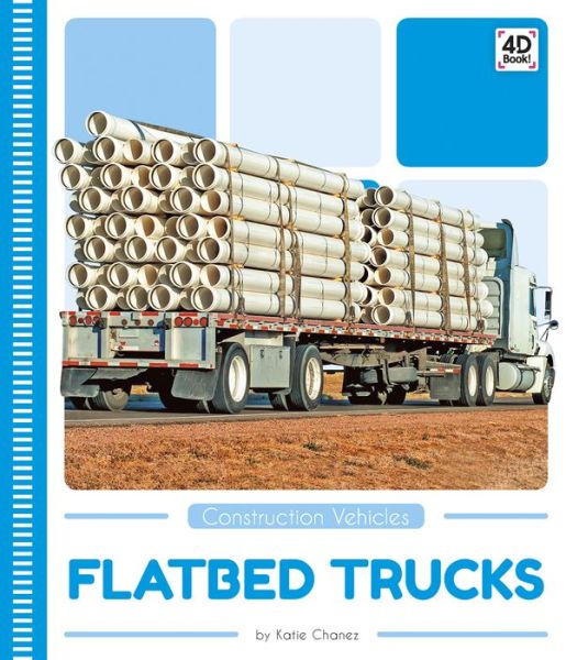 Cover for Katie Chanez · Flatbed Trucks - Construction Vehicles (Paperback Book) (2019)