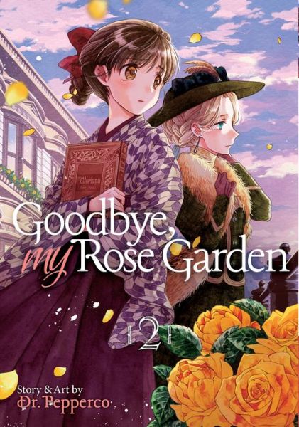 Cover for Dr. Pepperco · Goodbye, My Rose Garden Vol. 2 - Goodbye, My Rose Garden (Paperback Book) (2020)