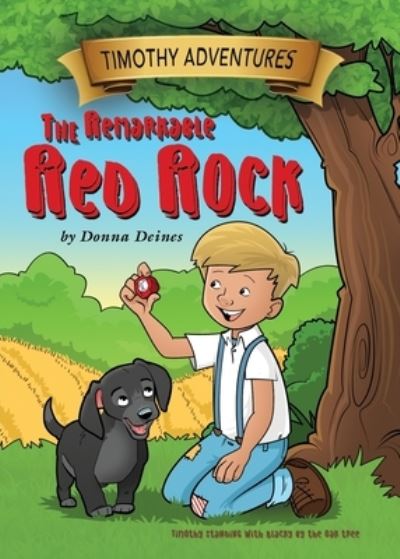 Cover for Donna Deines · Timothy Adventures: The Remarkable Red Rock (Paperback Book) (2021)