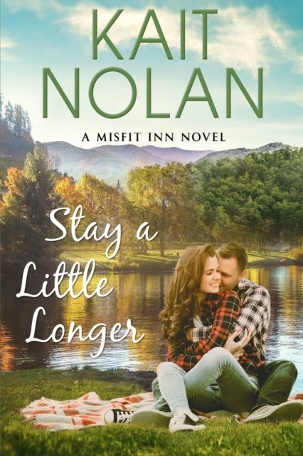 Cover for Kait Nolan · Stay A Little Longer (Paperback Book) (2022)