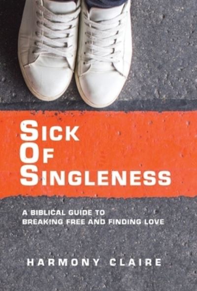 Cover for Harmony Claire · Sick of Singleness (Bog) (2023)