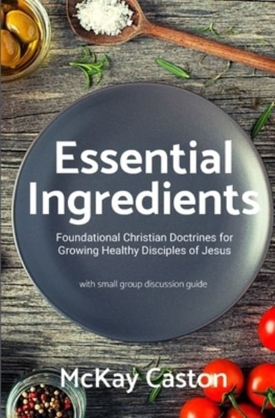 Cover for McKay Caston · Essential Ingredients (Paperback Book) (2019)