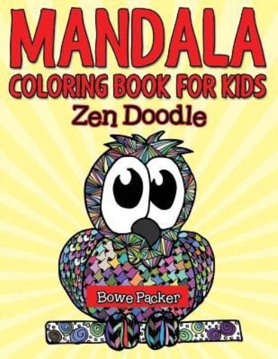 Cover for Bowe Packer · Mandala Coloring Book For Kids (Paperback Book) (2015)