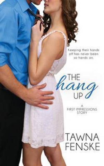 Cover for Tawna Fenske · The Hang Up (Paperback Book) (2016)