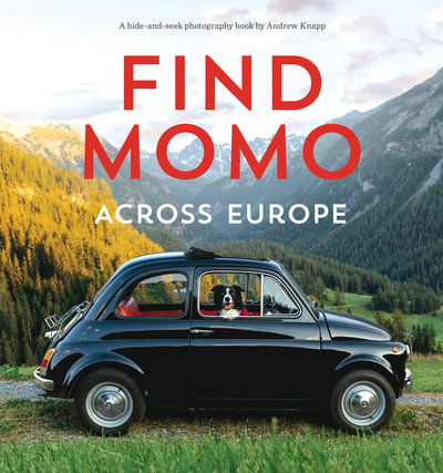 Cover for Andrew Knapp · Find Momo across Europe: Another Hide and Seek Photography Book - Find Momo (Pocketbok) (2019)