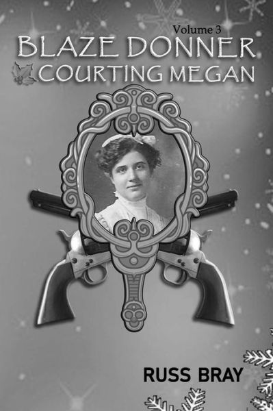 Cover for Russ Bray · Blaze Donner Courting Megan (Paperback Book) (2019)