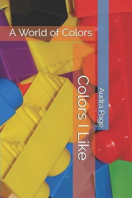 Cover for Audra Page · Colors I Like (Paperback Book) (2019)