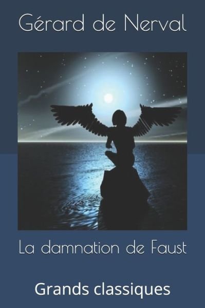 Cover for Gerard De Nerval · La damnation de Faust (Taschenbuch) (2019)