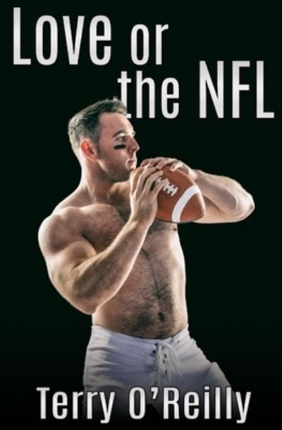 Cover for Terry O'Reilly · Love or the NFL (Taschenbuch) (2020)