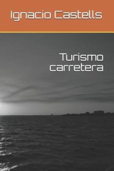 Cover for Ignacio Castells · Turismo Carretera (Paperback Bog) (2018)
