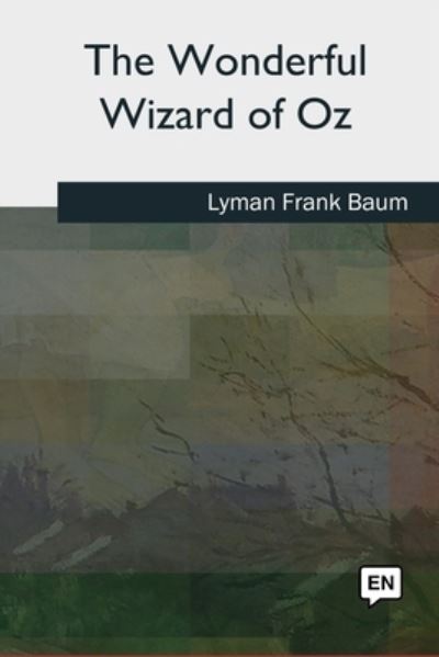 Cover for Lyman Frank Baum · The Wonderful Wizard of Oz (Paperback Bog) (2018)